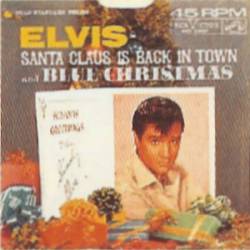 Elvis Presley : Santa Claus Is Back in Town